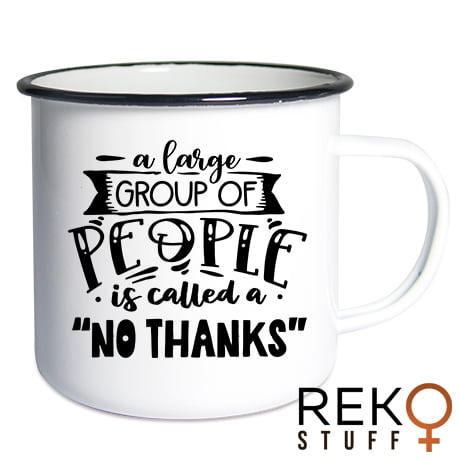 A large group of people NO thanks - Emaljmugg