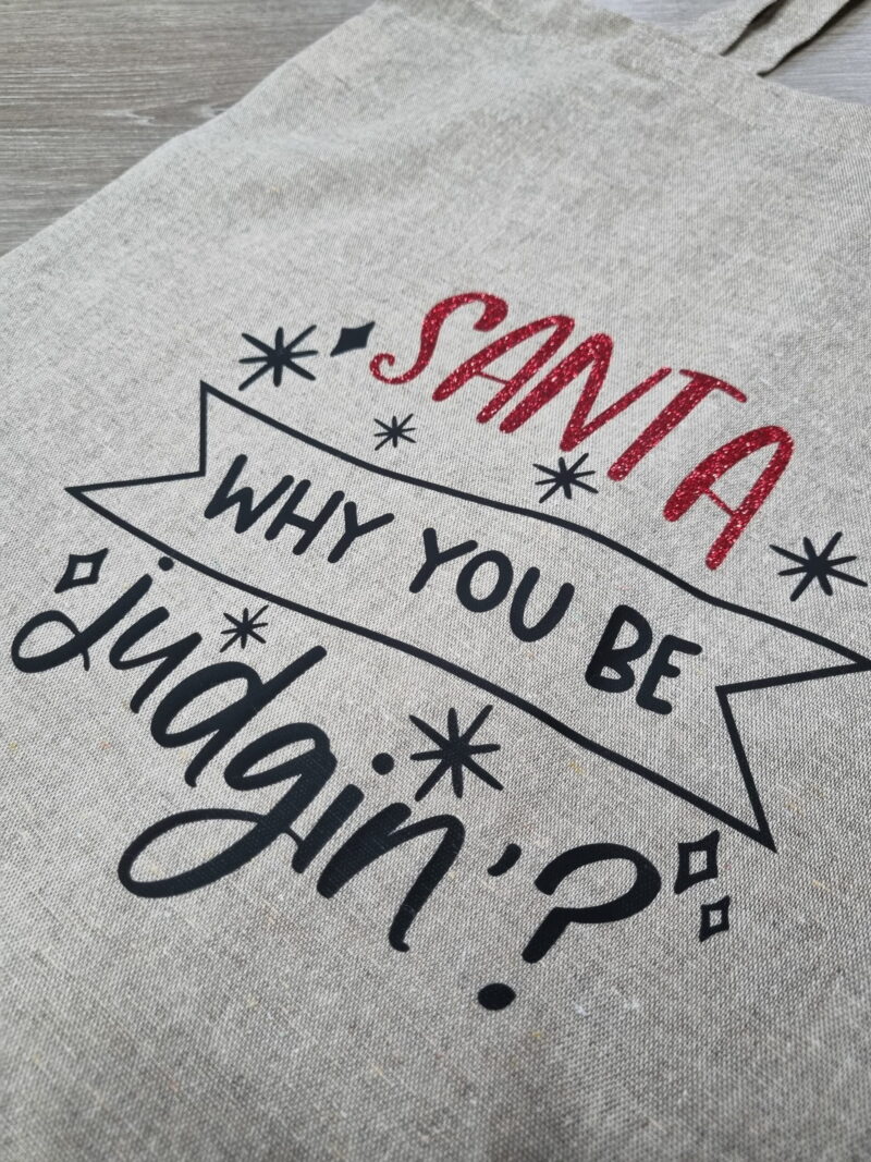 Santa Why You Be Judgin? Tygkasse - återvunnen bomull